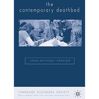 The Contemporary Deathbed: The Ultimate Rush [Hardcover]