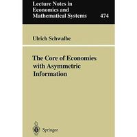 The Core of Economies with Asymmetric Information [Paperback]