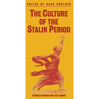 The Culture of the Stalin Period [Paperback]