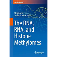 The DNA, RNA, and Histone Methylomes [Hardcover]