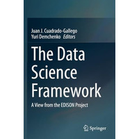 The Data Science Framework: A View from the EDISON Project [Paperback]