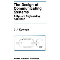 The Design of Communicating Systems: A System Engineering Approach [Hardcover]