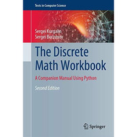 The Discrete Math Workbook: A Companion Manual Using Python [Hardcover]