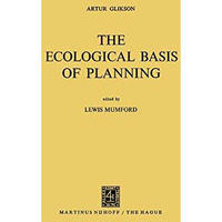 The Ecological Basis of Planning [Paperback]