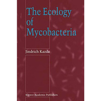 The Ecology of Mycobacteria [Paperback]