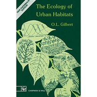 The Ecology of Urban Habitats [Paperback]