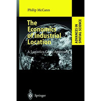 The Economics of Industrial Location: A Logistics-Costs Approach [Hardcover]