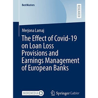 The Effect of Covid-19 on Loan Loss Provisions and Earnings Management of Europe [Paperback]