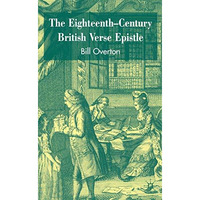 The Eighteenth-Century British Verse Epistle [Hardcover]