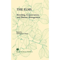 The Elms: Breeding, Conservation, and Disease Management [Paperback]