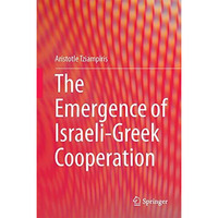 The Emergence of Israeli-Greek Cooperation [Hardcover]