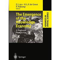 The Emergence of the Knowledge Economy: A Regional Perspective [Paperback]