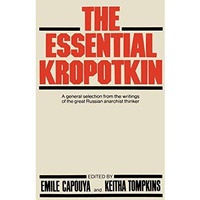 The Essential Kropotkin [Paperback]