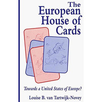 The European House of Cards: Towards a United States of Europe? [Paperback]