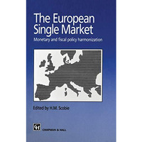 The European Single Market: Monetary and Fiscal Policy Harmonization [Paperback]