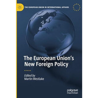 The European Unions New Foreign Policy [Paperback]