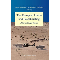 The European Union and Peacebuilding: Policy and Legal Aspects [Hardcover]