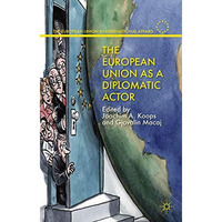 The European Union as a Diplomatic Actor [Paperback]