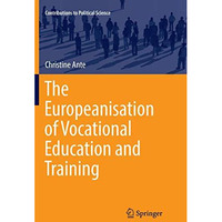 The Europeanisation of Vocational Education and Training [Paperback]