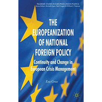 The Europeanization of National Foreign Policy: Continuity and Change in Europea [Paperback]