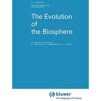 The Evolution of the Biosphere [Hardcover]