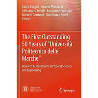 The First Outstanding 50 Years of Universit? Politecnica delle Marche: Researc [Paperback]