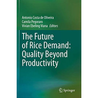 The Future of Rice Demand: Quality Beyond Productivity [Paperback]