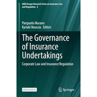 The Governance of Insurance Undertakings: Corporate Law and Insurance Regulation [Paperback]