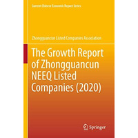 The Growth Report of Zhongguancun NEEQ Listed Companies (2020) [Paperback]