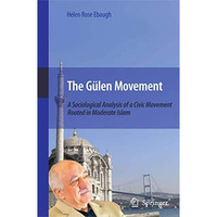 The G?len Movement: A Sociological Analysis of a Civic Movement Rooted in Modera [Paperback]