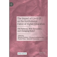 The Impact of Covid-19 on the Institutional Fabric of Higher Education: Old Patt [Hardcover]