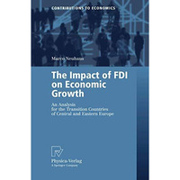 The Impact of FDI on Economic Growth: An Analysis for the Transition Countries o [Paperback]