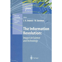 The Information Revolution: Impact on Science and Technology [Paperback]