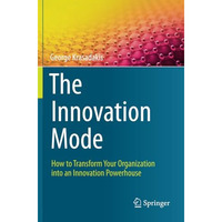 The Innovation Mode: How to Transform Your Organization into an Innovation Power [Paperback]