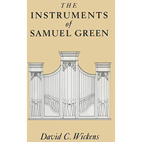 The Instruments of Samuel Green [Paperback]