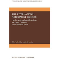 The International Adjustment Process: New Perspectives, Recent Experience and Fu [Paperback]