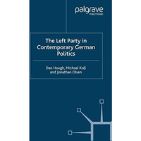 The Left Party in Contemporary German Politics [Paperback]