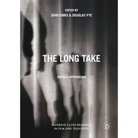 The Long Take: Critical Approaches [Hardcover]