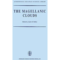 The Magellanic Clouds: A European Southern Observatory Presentation: Principal P [Hardcover]