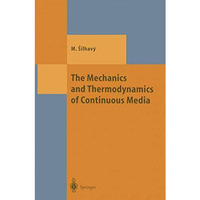 The Mechanics and Thermodynamics of Continuous Media [Paperback]