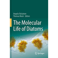 The Molecular Life of Diatoms [Paperback]