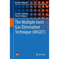 The Multiple Inert Gas Elimination Technique (MIGET) [Hardcover]