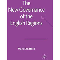 The New Governance of the English Regions [Paperback]