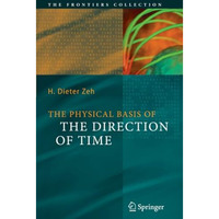 The Physical Basis of The Direction of Time [Paperback]