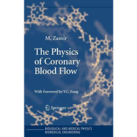 The Physics of Coronary Blood Flow [Paperback]