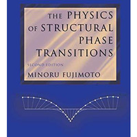 The Physics of Structural Phase Transitions [Paperback]