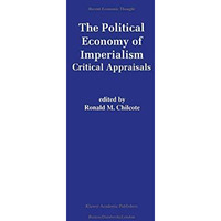 The Political Economy of Imperialism: Critical Appraisals [Hardcover]