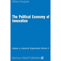 The Political Economy of Innovation [Paperback]