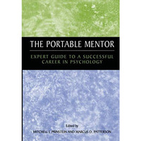 The Portable Mentor: Expert Guide to a Successful Career in Psychology [Hardcover]