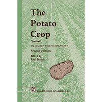 The Potato Crop: The scientific basis for improvement [Hardcover]